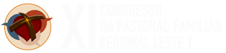 Congresso da Pastoral Familiar Regional Leste 1